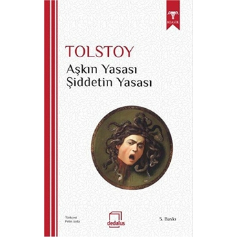 Aşkın Yasası - Şiddetin Yasası Lev Nikolayeviç Tolstoy