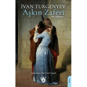 Aşkın Zaferi Ivan Turgenyev