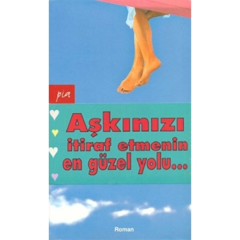 Aşkınızı Itiraf Etmenin En Güzel Yolu (4 Kitap Takım) Kolektif