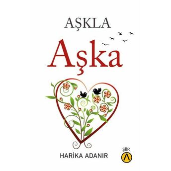 Aşkla Aşka Harika Adanır