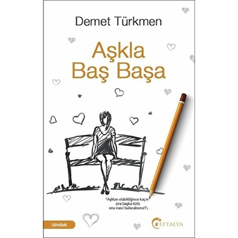 Aşkla Baş Başa Demet Türkmen