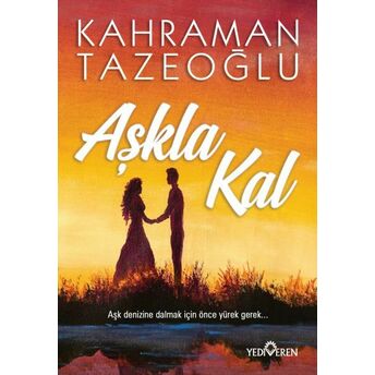 Aşkla Kal Kahraman Tazeoğlu