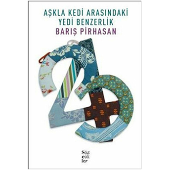 Aşkla Kedi Arasındaki Yedi Benzerlik Barış Pirhasan