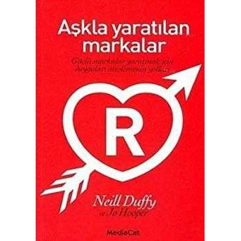 Aşkla Yaratılan Markalar Neill Duffy