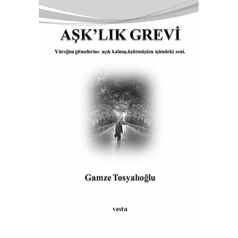 Aşk'lık Grevi Gamze Tosyalıoğlu