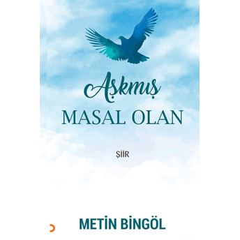 Aşkmış Masal Olan Metin Bingöl