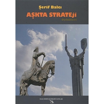 Aşkta Strateji Öyküleri Şerif Balcı