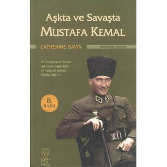 Aşkta Ve Savaşta Mustafa Kemal Catherine Gavin