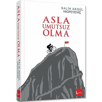 Asla Umutsuz Olma - Salih Akgül