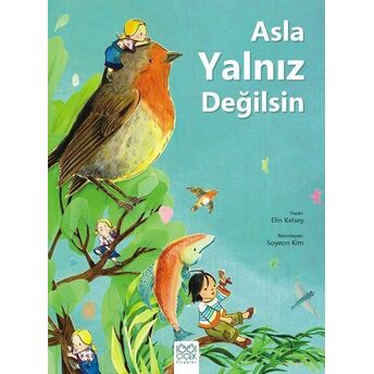 Asla Yalnız Değilsin Elin Kelsey