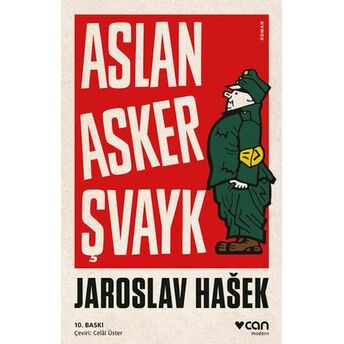 Aslan Asker Şvayk Ve Dünya Savaşı'nda Başından Geçenler Jaroslav Haşek