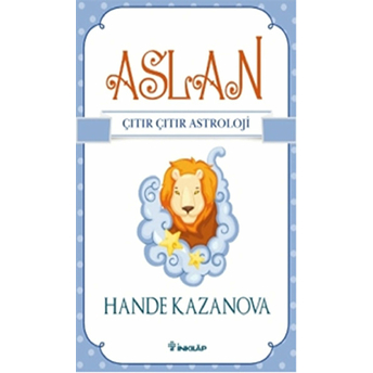 Aslan / Çıtır Çıtır Astroloji Hande Kazanova