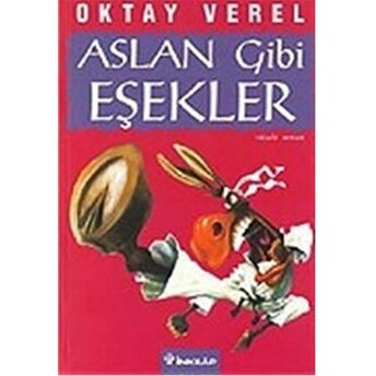 Aslan Gibi Eşekler Oktay Verel