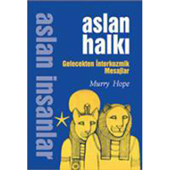 Aslan Halkı - Gelecekten Interkozmik Mesajlar