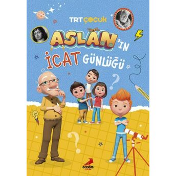 Aslan’ın Icat Günlüğü Hüsniye Gülsev Koç