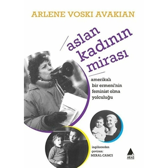 Aslan Kadının Mirası Arlene Voski Avakian