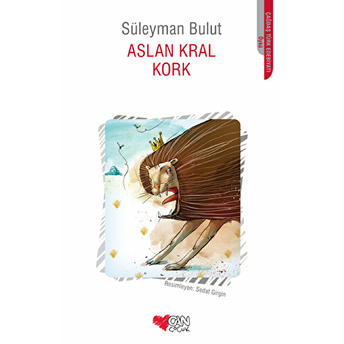 Aslan Kral Kork Süleyman Bulut