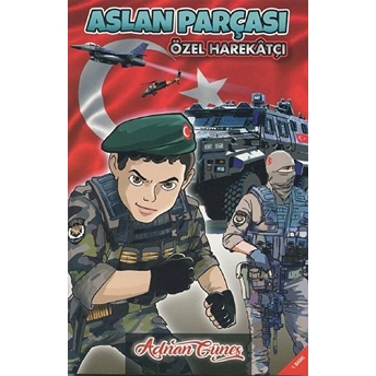 Aslan Parçası Özel Harekatçı - Adnan Güneş