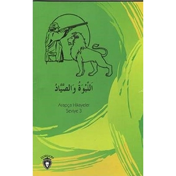 Aslan Ve Avcı Arapça; Hikayeler Seviye 3 Osman Düzgün Kemal Tuzcu