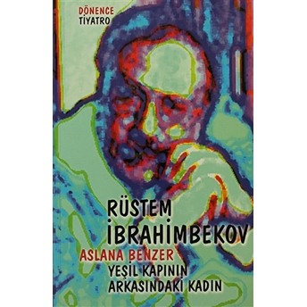 Aslana Benzer - Yeşil Kaplanın Arasındaki Kadın-Rüstem Ibrahimbekov