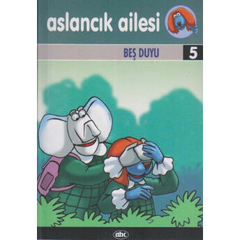 Aslancık Ailesi 5 - Beş Duyu Kolektif