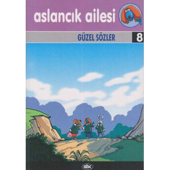 Aslancık Ailesi 8 - Güzel Sözler Kolektif