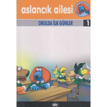 Aslancık Okulda Ilk Günler Kolektif