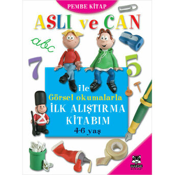 Aslı Ve Can Ile Görsel Okumalarla Ilk Alıştırma Kitabım (Pembe Kitap) Anne Vande Lanoitte