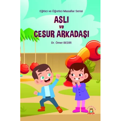 Aslı Ve Cesur Arkadaşı - Ömer Bedir