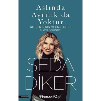 Aslında Ayrılık Da Yoktur Seda Diker