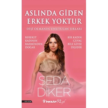 Aslında Giden Erkek Yoktur Seda Diker