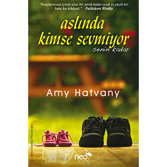 Aslında Kimse Sevmiyor Senin Kadar-Amy Hatvany