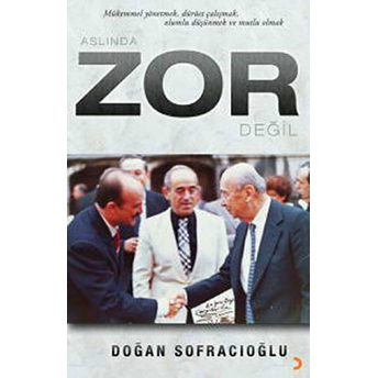 Aslında Zor Değil-Doğan Sofracıoğlu