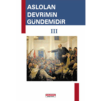 Aslolan Devrimin Gündemidir 3