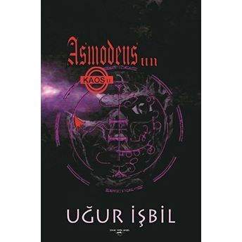 Asmodeus'un Kaos'u - Uğur Işbil