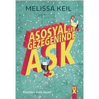 Asosyaller Gezegeninde Aşk Melissa Keil