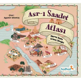 Asr-I Saadet Atlası Merve Safa Likoğlu