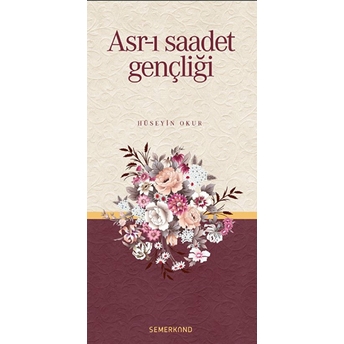 Asr-I Saadet Gençliği Hüseyin Okur