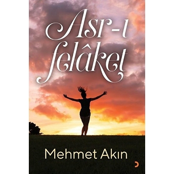 Asrı Felaket - Mehmet Akın