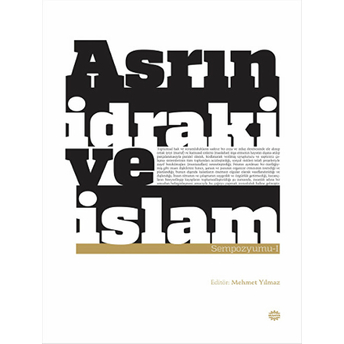 Asrın Idraki Ve Islam Sempozyumu 1 Kolektif