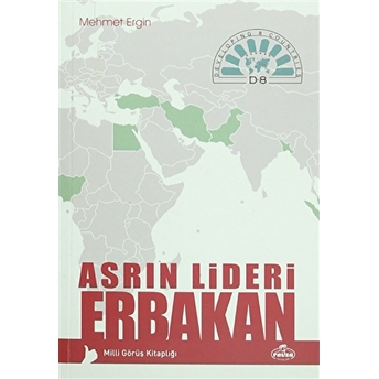 Asrın Lideri Erbakan Mehmet Ergin