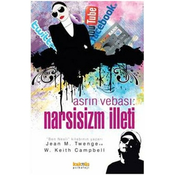 Asrın Vebası:narsisizm Illeti Jean M. Twenge