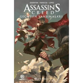 Assassin’s Creed: Geçmişin Yansımaları Ian Edginton