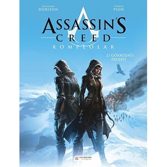 Assassin’s Creed Komplolar 02. Cilt - Gökkuşağı Projesi Guillaume Dorison