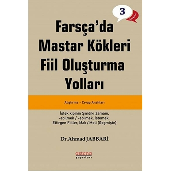 Astana Yayınları Farsça'da Mastar Kökleri Fiil Oluşturma Yolları - Ileri Seviye