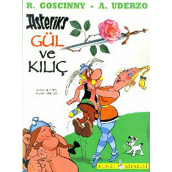 Asteriks Gül Ve Kılıç Rene Goscinny