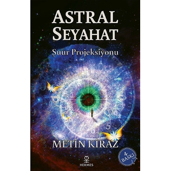 Astral Seyahat Metin Kiraz