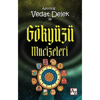 Astrolog Vedat Delek Ile Gökyüzü Mucizeleri Vedat Delek