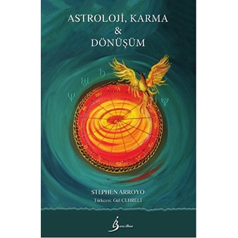 Astroloji,Karma Ve Dönüşüm Stephen Arroyo