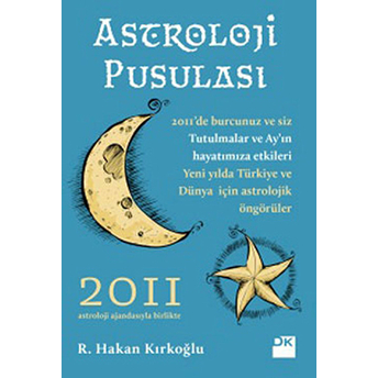 Astroloji Pusulası 2011 R. Hakan Kırkoğlu